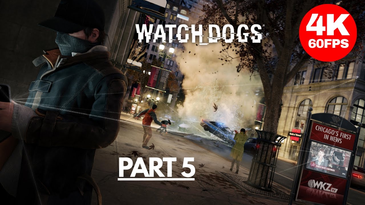 WATCH DOGS Walkthrough Part 5 I 4K 60 FPS - No Commentary