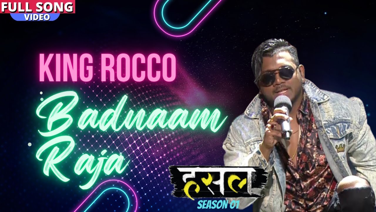 बदनाम राजा - Badnaam Raja | King Rocco | MTV Hustle Season 1