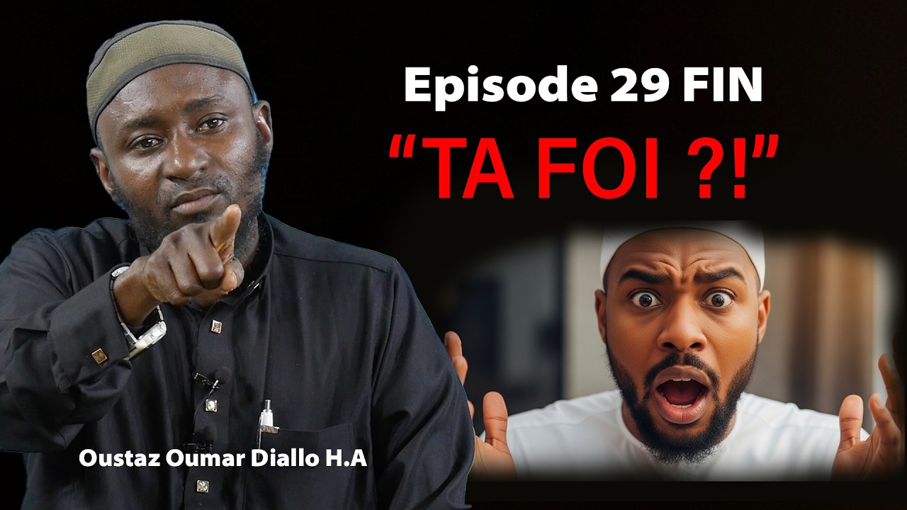 Sen Ramadan Episode 29 FIN : La méthode simple pour une foi puissante || Oustaz Oumar DIALLO H.A ||