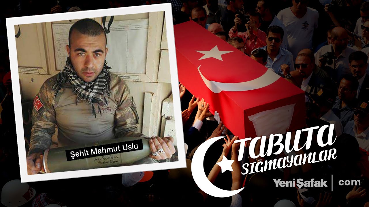 Tabuta Sığmayanlar: Şehit Mahmut Uslu (92. B&ouml;l&uuml;m)