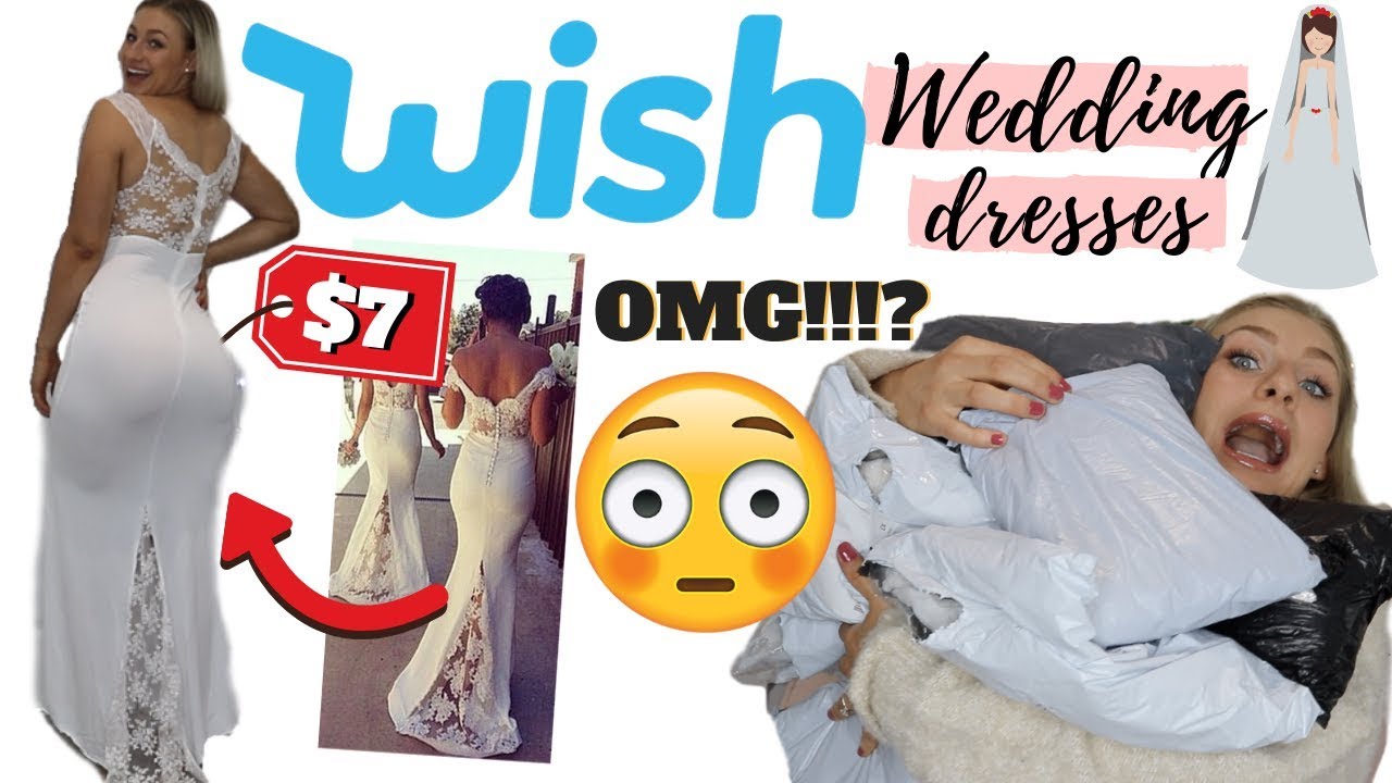 I BOUGHT WISH WEDDING DRESSES FOR $10 | THIS WAS A SHOCK!!!!