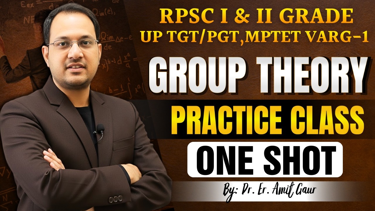 Group Theory One Shot | Complete Practice Class for RPSC 1st & 2nd Grade, TGT/PGT, MPTET |