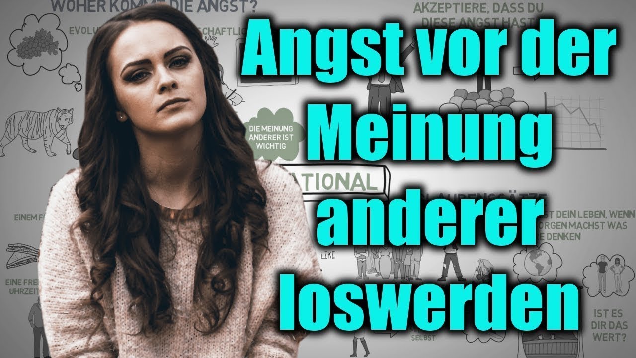 So wirst du die ANGST vor der MEINUNG ANDERER los - Aufhören sich Sorgen zu machen was andere denken