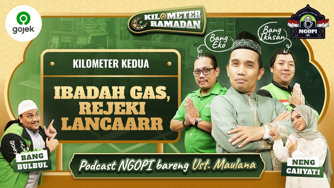 KM RAMADAN: HATI BERSYUKUR, KUNCI SEMANGAT NGEBID, BARENG USTADZ MAULANA | Podcast NGOPI