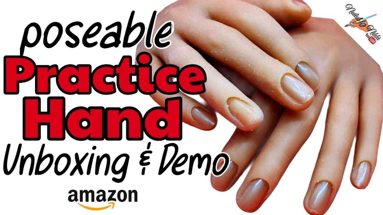 POSEABLE PRACTICE HAND From Amazon 😃| upgraded silicone for Acrylic Polygel & Builder Gel Practice ☺