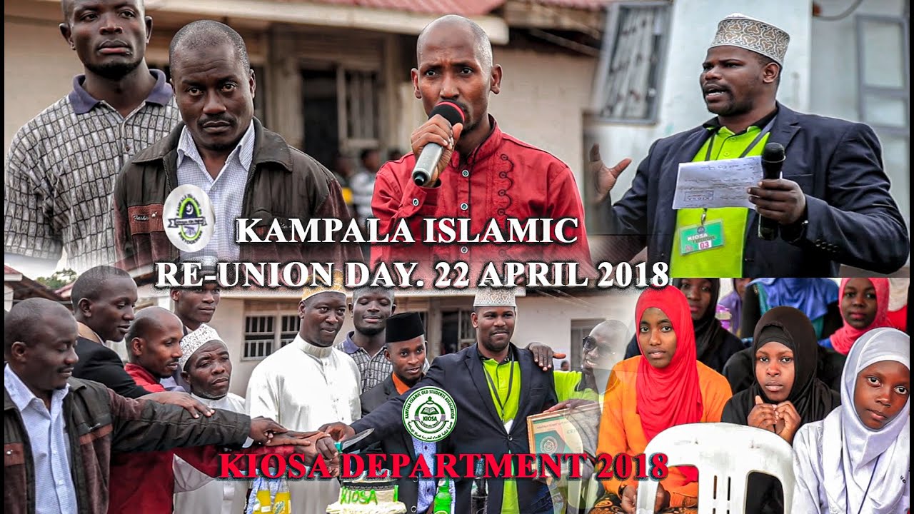 Kampala Islamic Old Students Association (KIOSA RE UNION) 2018. Bweyogerere.