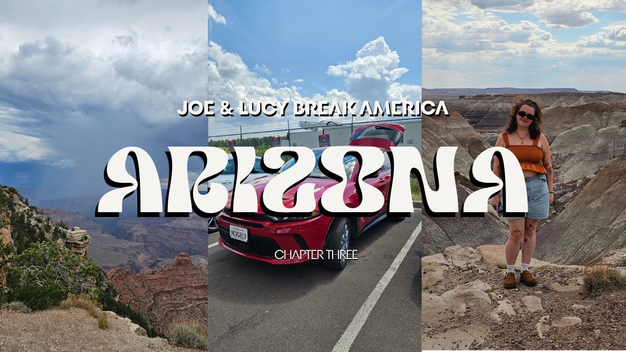 Joe & Lucy Break America: Arizona
