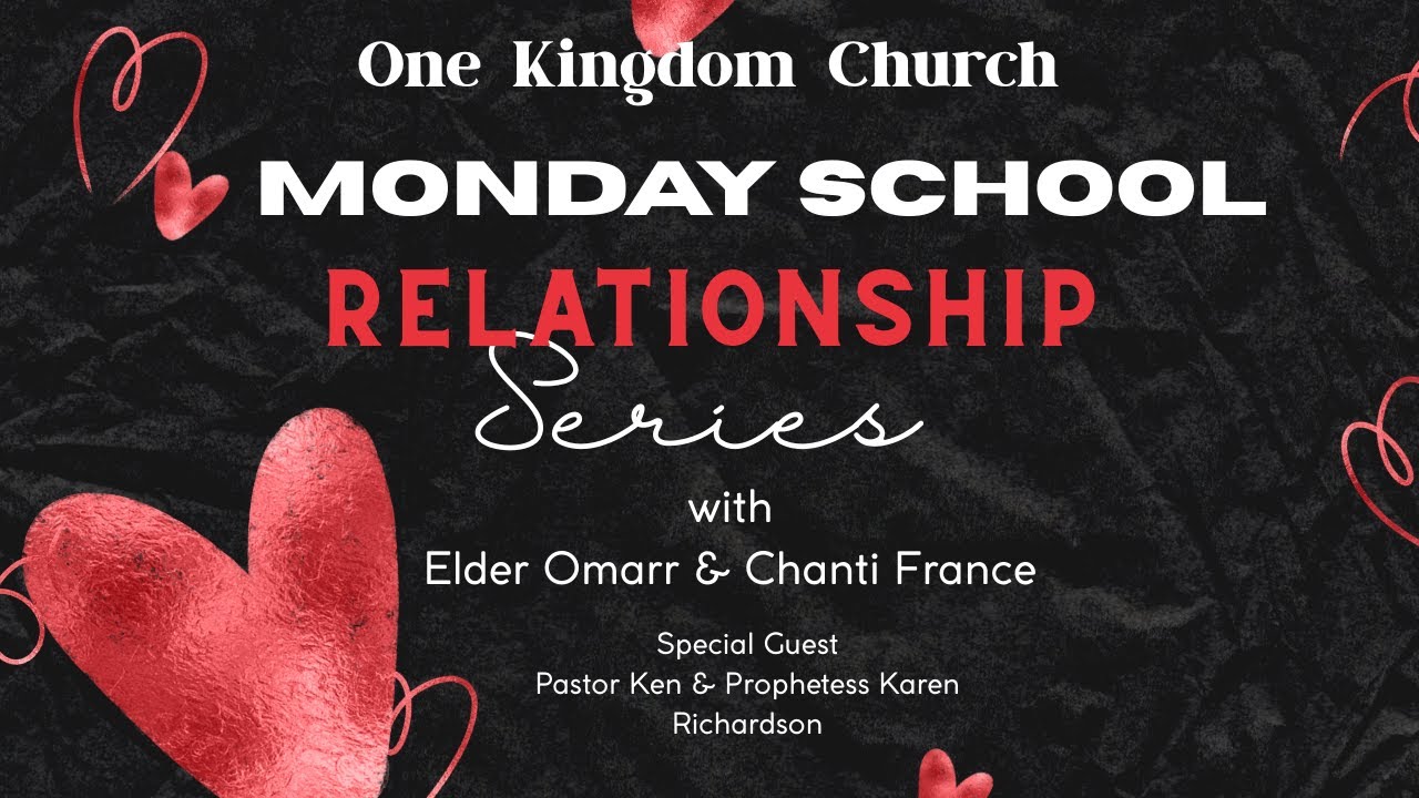 Monday School - Relationship Series