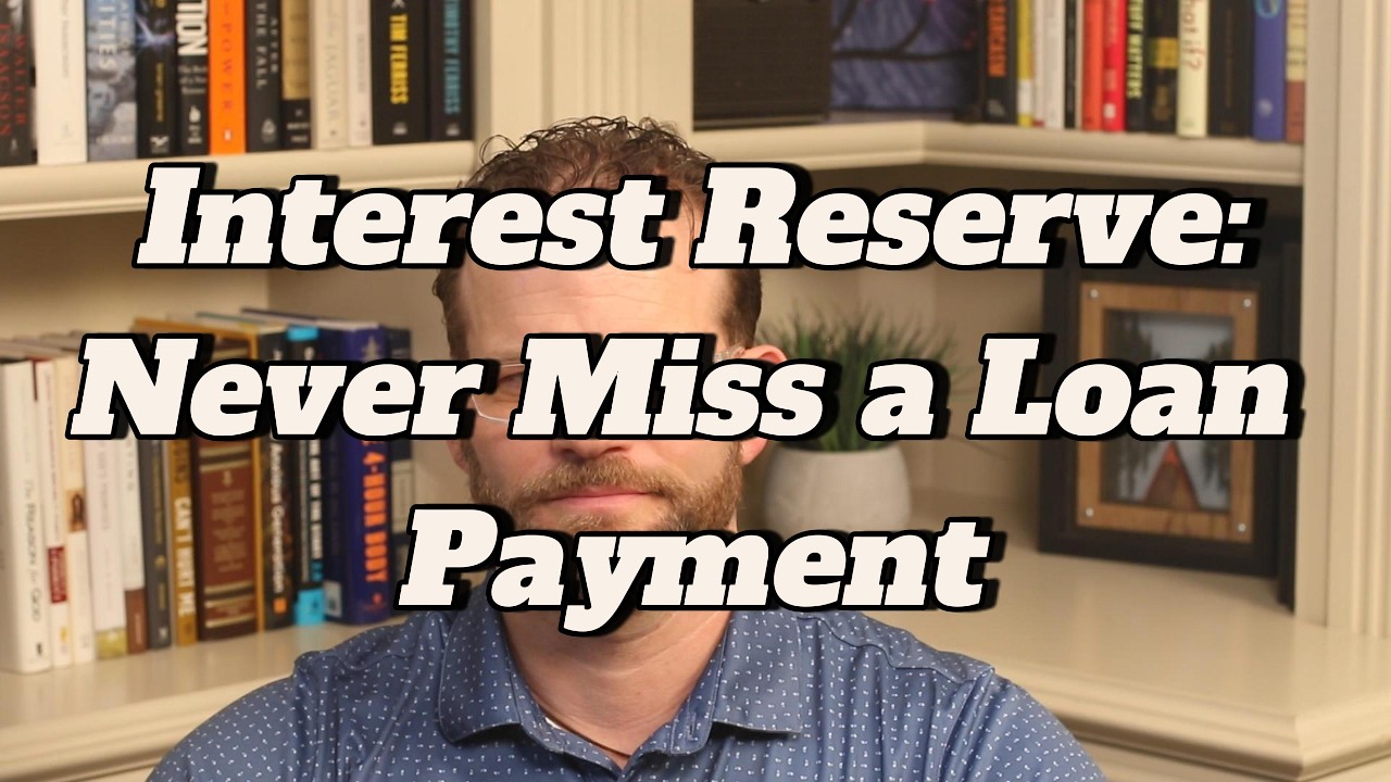 Interest Reserve: The Smart Borrower's Safety Buffer (6&ndash;12 Months of Payments)