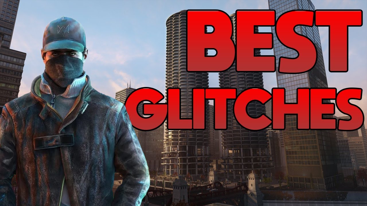 Best Watch Dogs Glitches