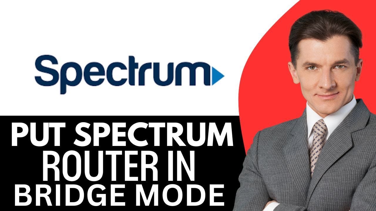 How To Put Spectrum Router In Bridge Mode (2026) Step By Step