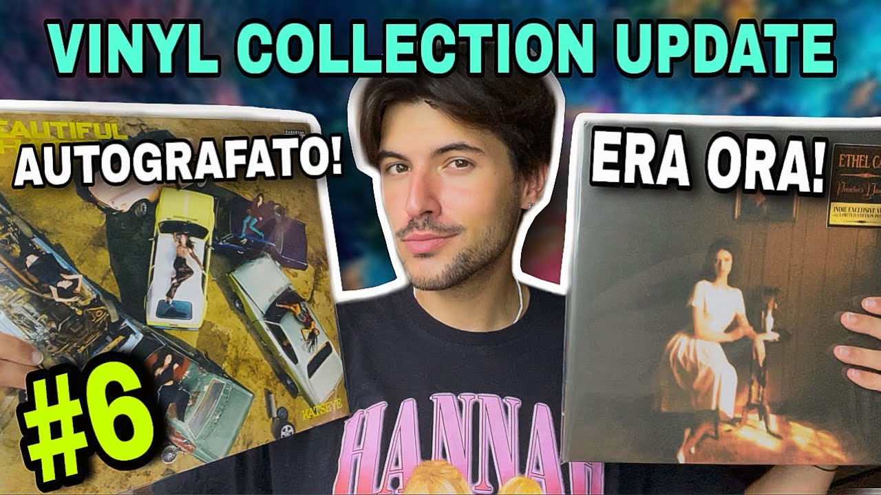 VINYL COLLECTION UPDATE #6 - La mia COLLEZIONE di VINILI