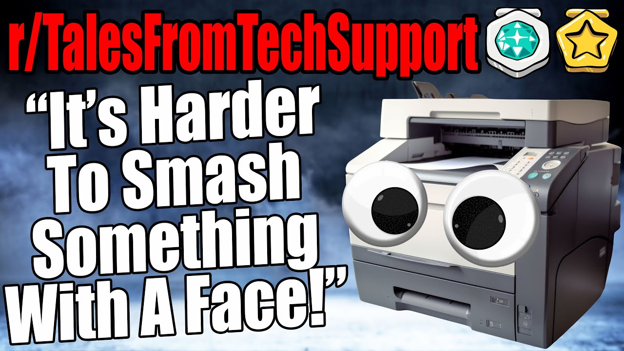 r/TalesFromTechSupport - It's Harder To Smash Something With A Face!