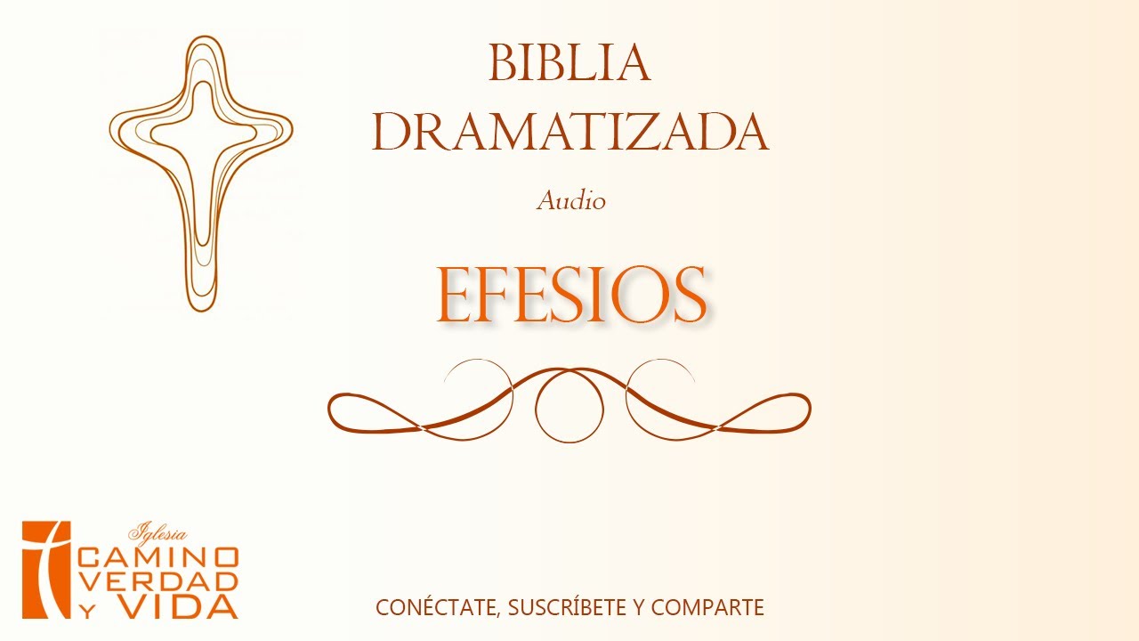 Biblia Dramatizada: Efesios