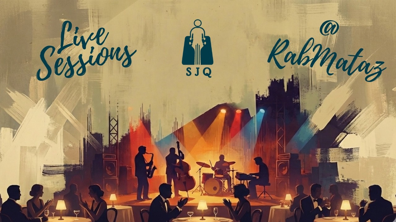SJQ - Live Sessions || RabMataz