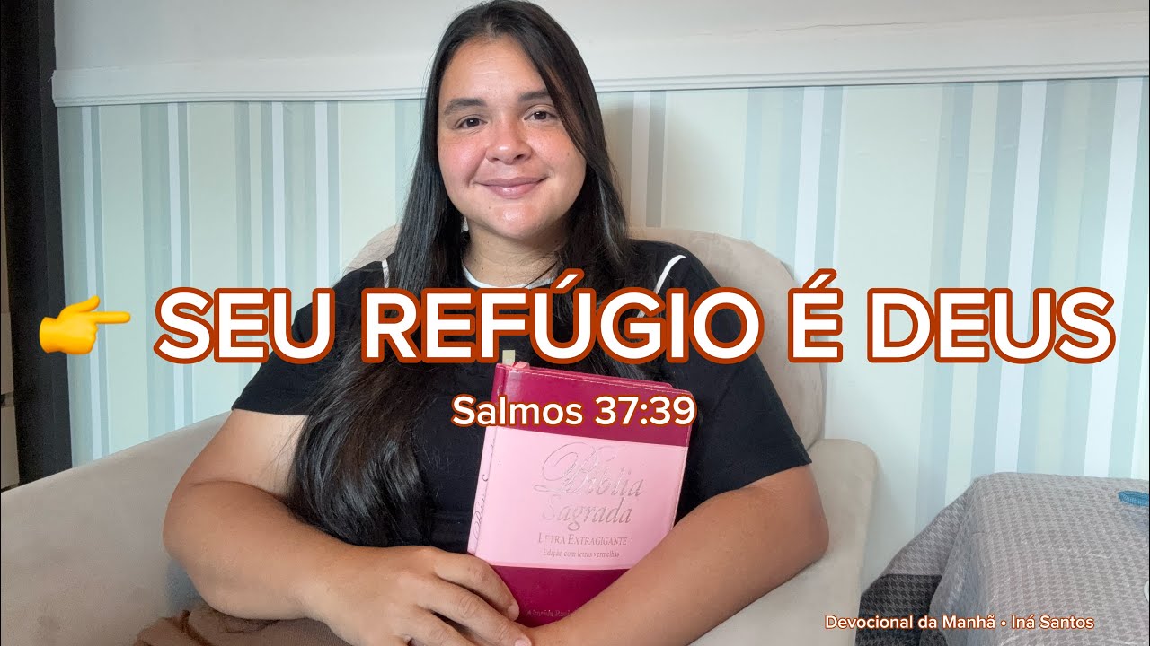 👉 O Senhor é o Refúgio da Mulher Justa | Salmos 37:39