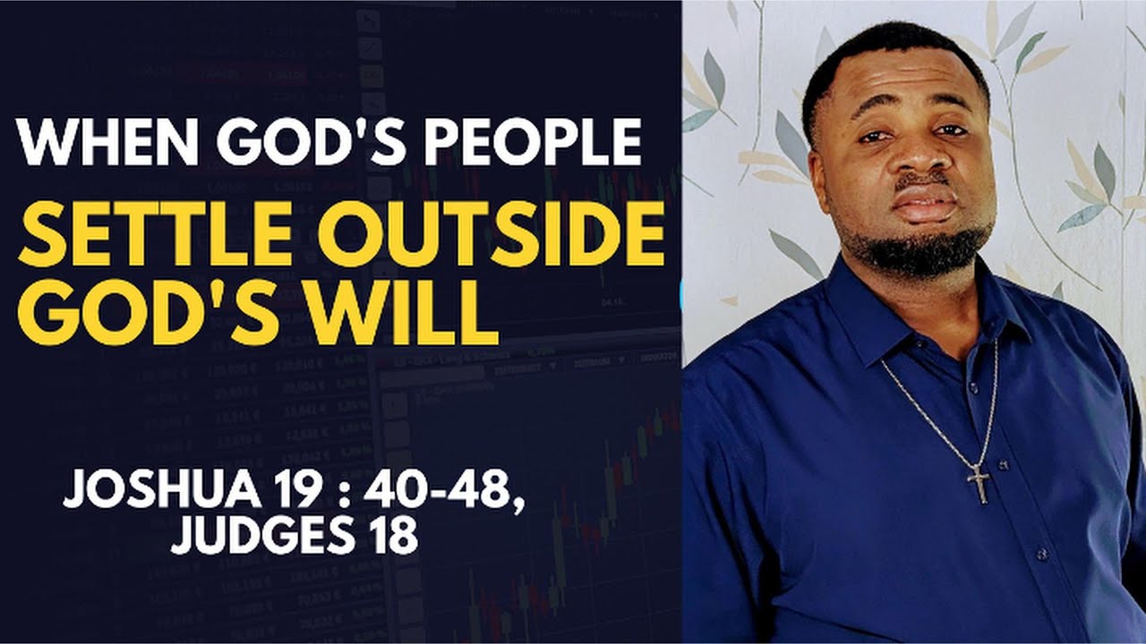 When God's people settle outside God's will