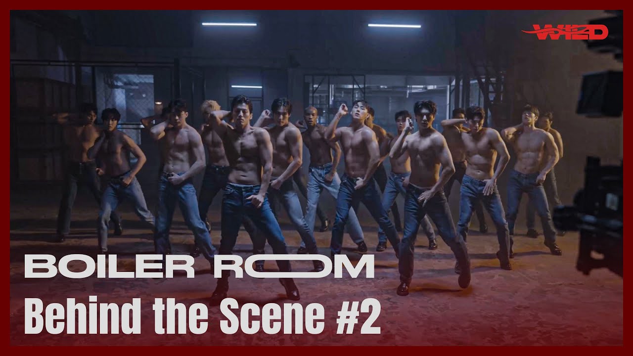 WILD WILD 'Boiler Room' M/V BEHIND THE SCENES #2