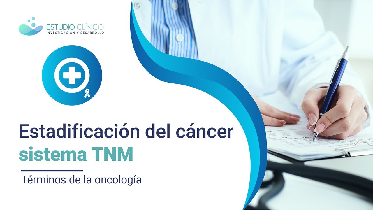 Sistema TNM -  Estratificación del cáncer