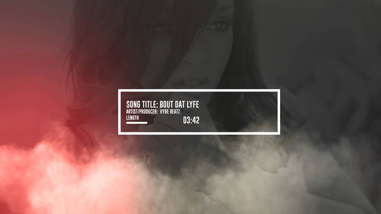 Vybe Beatz - Bout Dat Lyfe [Tagged]