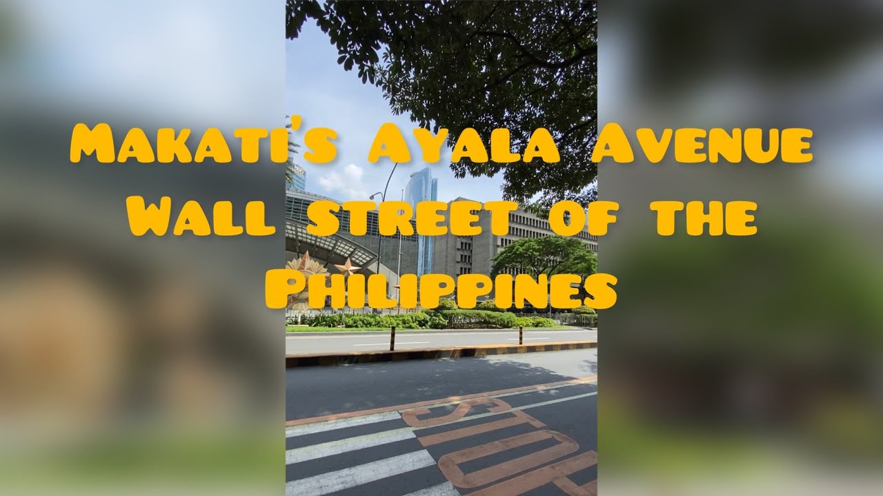 Makati City Ayala Avenue&rsquo;s skyscrapers Walking Tour - Traveling to the Philippines