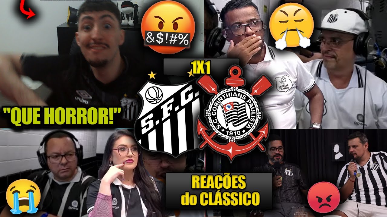 REAÇÕES SANTISTAS e CORINTIANOS - SANTOS 1X1 CORINTHIANS - PAULISTÃO 2026 - REACT CLÁSSICO ALVINEGRO