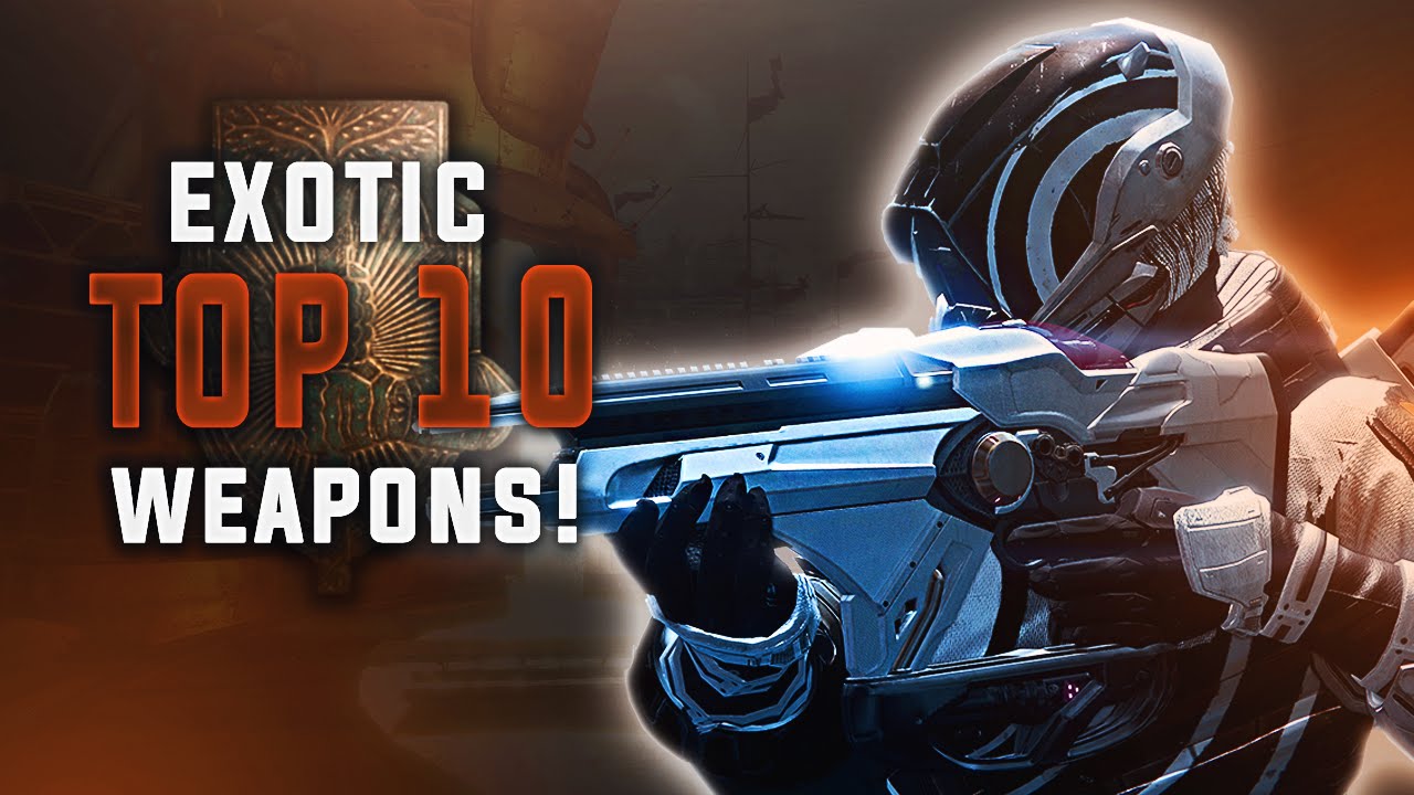 Destiny Rise of Iron! My Top 10 Exotic Weapons I Am Bringing Into Rise of Iron! Best Exotic Weapons!
