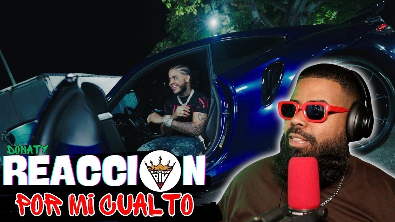 (reaccion) DONATY - POR MI CUALTO (VIDEO OFICIAL)