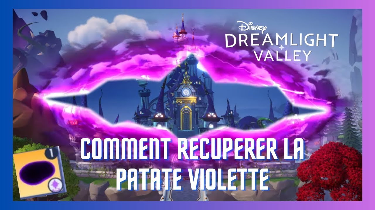 DISNEY DREAMLIGHT VALLEY : comment recuperer la pomme de terre violette 🏰✨🧪🥔