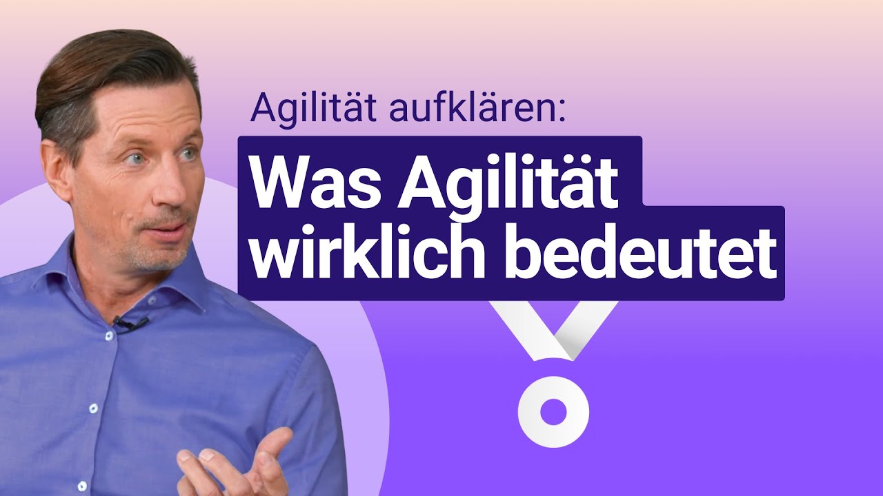 Was Agilit&auml;t wirklich bedeutet: Mythen und Fakten