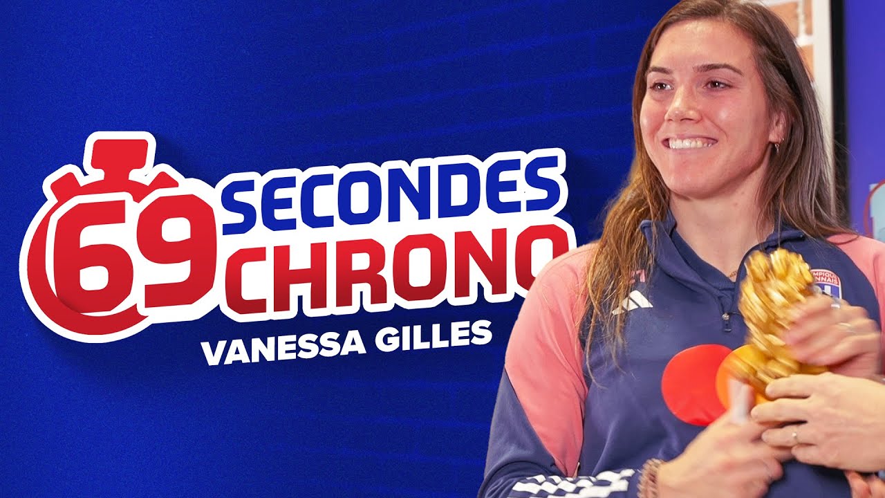 69 Secondes Chrono avec Vanessa Gilles | Olympique Lyonnais
