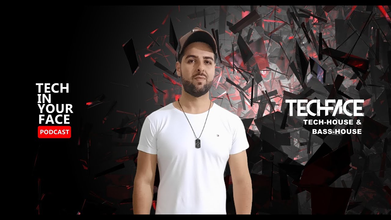 Techface - Tech-House & Bass-House @ Tech in your Face #16