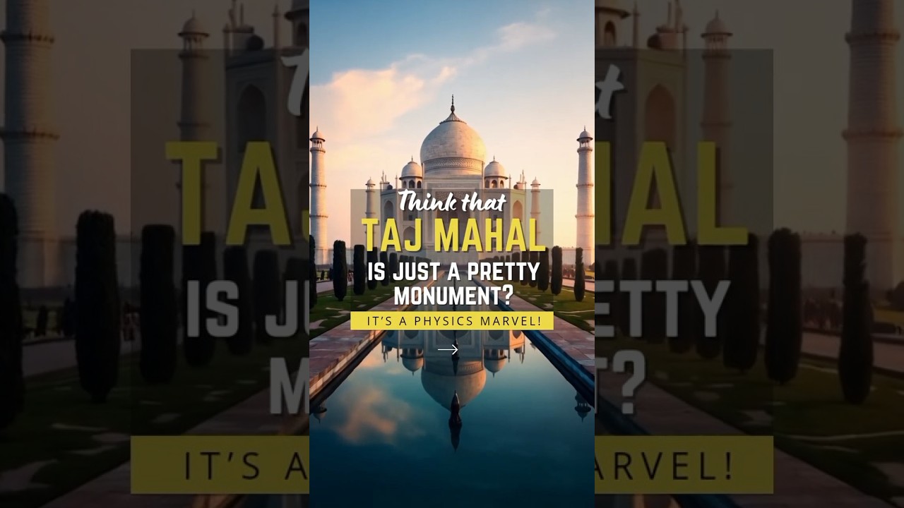 Taj Mahal’s Physics Secrets Revealed! 🌡️🔊 60% Solar Reflection, 28s Echoes & Mughal Thermodynamics!