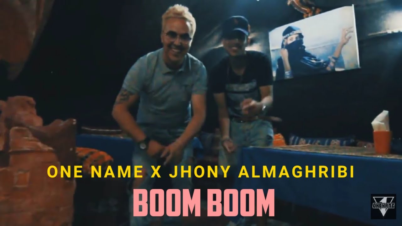 One Name , BOOM BOOM Ft. Jhony Almaghribi #BM4