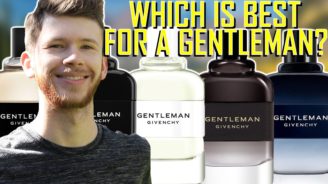 GIVENCHY GENTLEMAN BUYING GUIDE | COMPARING ALL 6 FLANKERS | WHICH IS THE BEST FOR A GENTLEMAN?