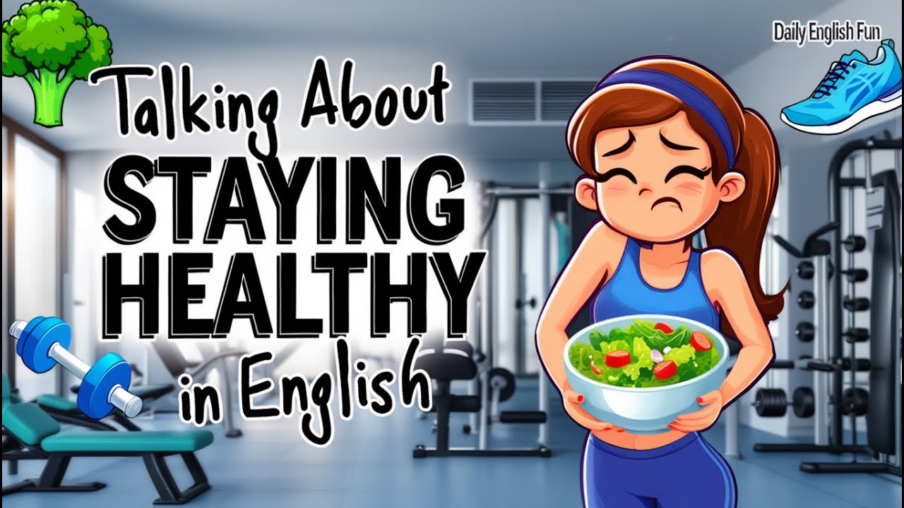 Talking About Staying Healthy 🥗🏃‍♂️ | Learn English the Easy Way