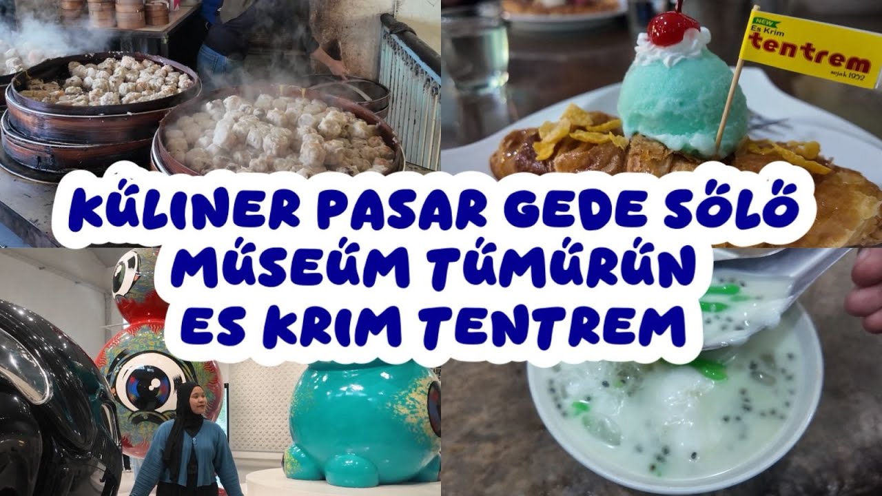 Trip to Solo - Kuliner Pasar Gede, Museum Tumurun, Es Krim Tentrem, Ngarsopuro Night Market