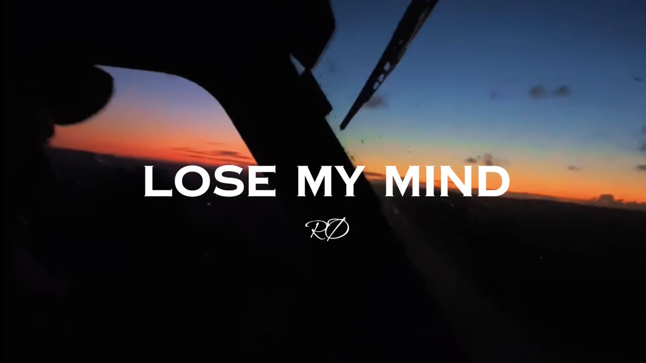 Lose My Mind - RØ
