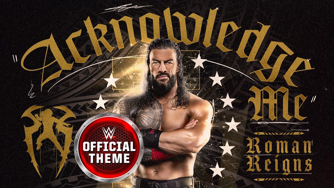 Roman Reigns &ndash; Acknowledge Me (Entrance Theme)