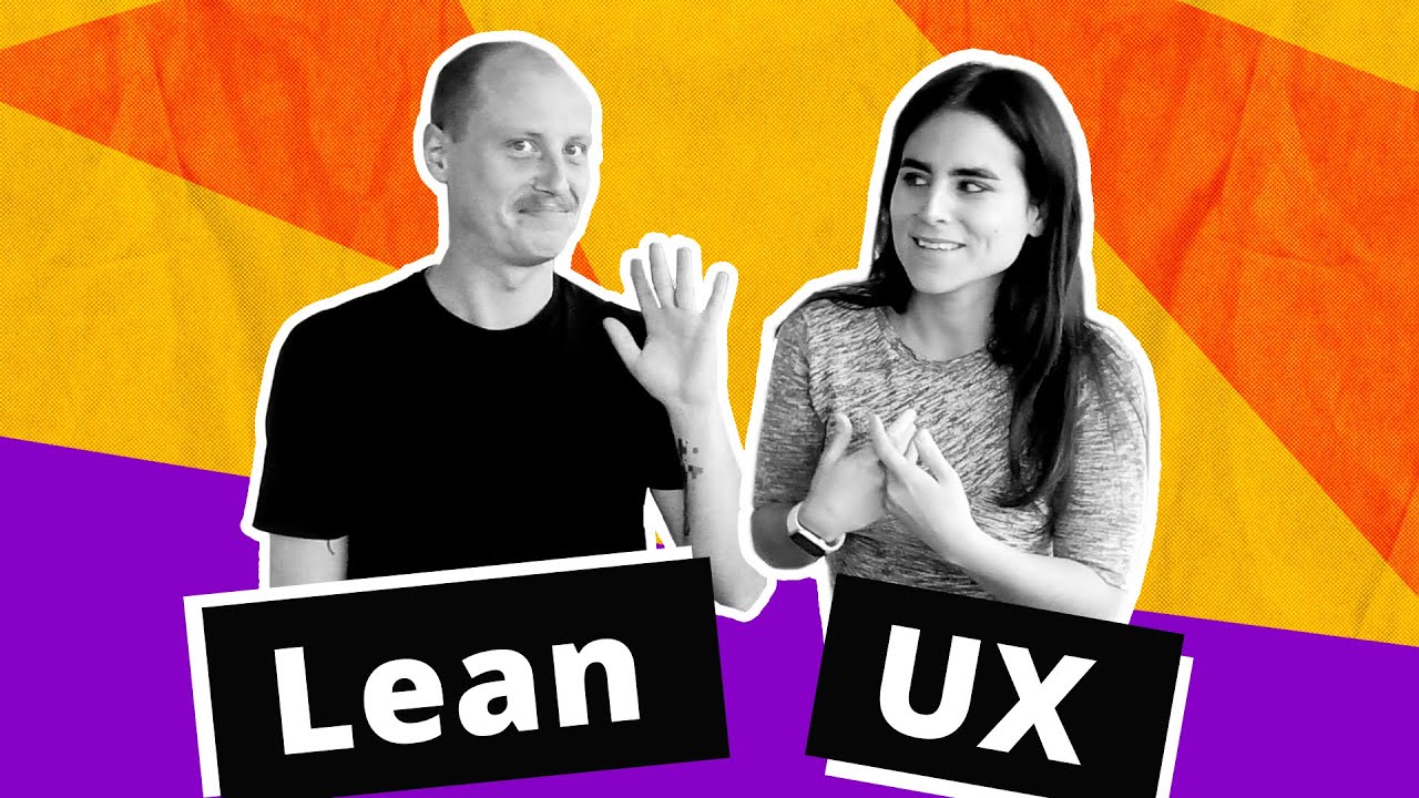 Lean UX explained: How to make design and research collaborative with the team - Seas. 1 Ep. 15