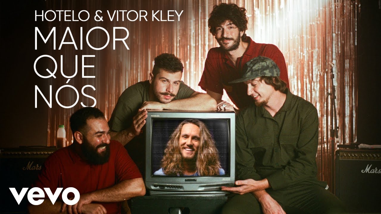 Hotelo, Vitor Kley - Maior Que N&oacute;s