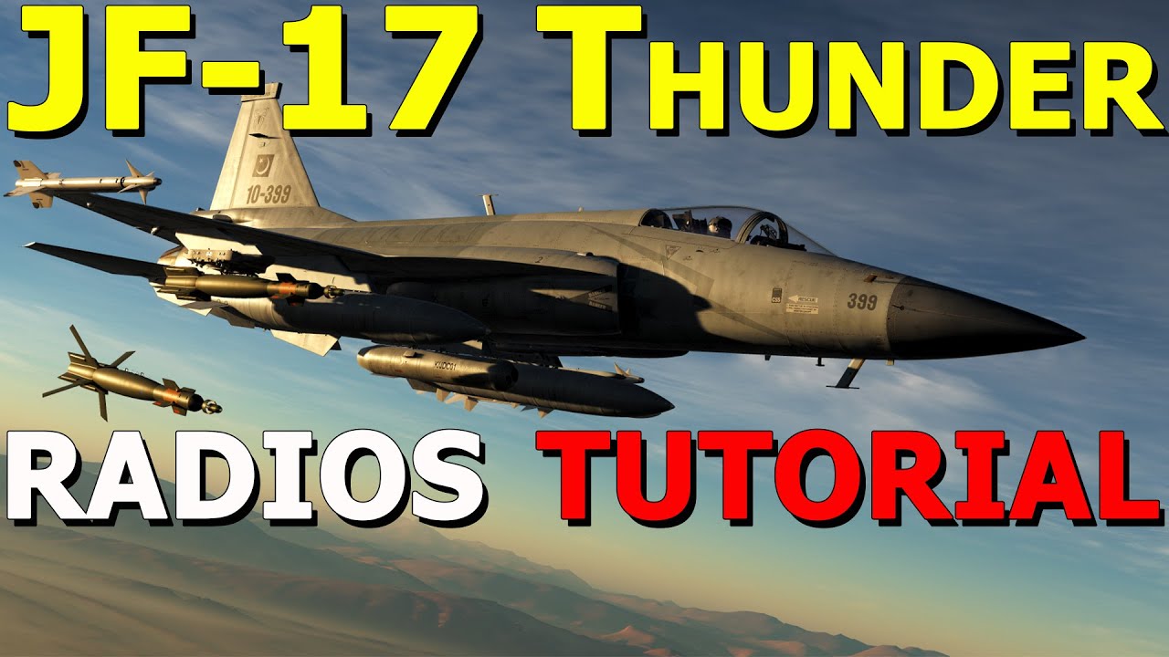 DCS: JF-17 Thunder Radio & Communications Tutorial!