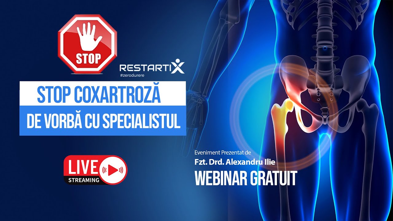 Webinar Live -  Stop Coxartroză ~ De Vorbă cu Specialistul ~  Miercuri 4 Martie ora 19:00