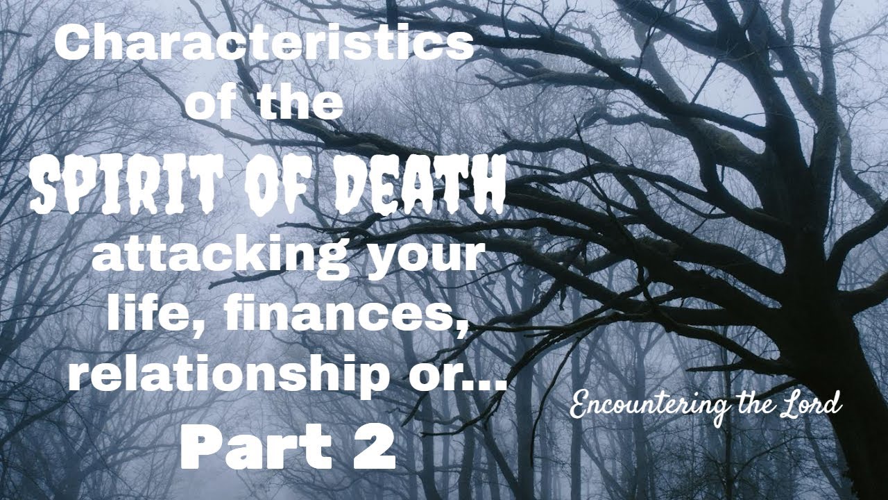 Characteristics of the Spirit of Death