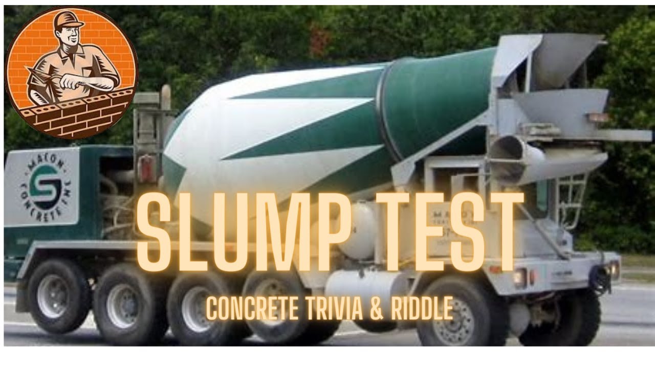 How to Perform a Concrete Slump Test.  Trivia and a Riddle [For Students]