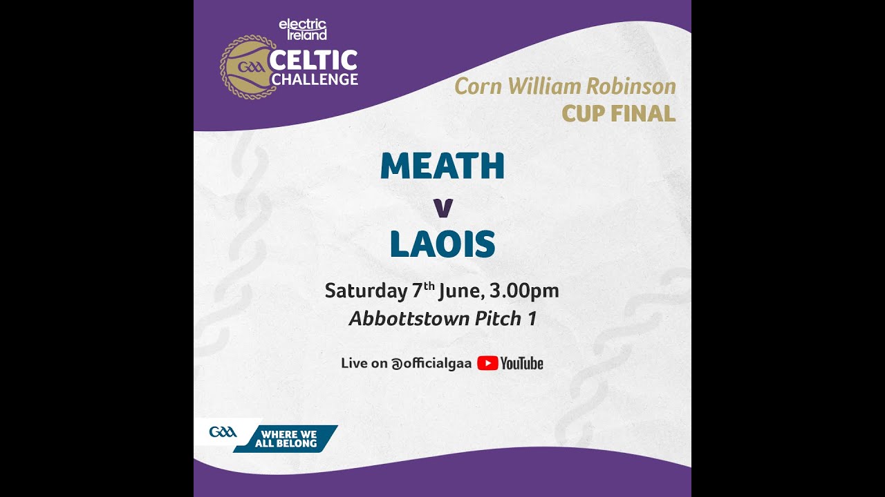 Meath v Laois - Electric Ireland Celtic Challenge Corn William Robinson