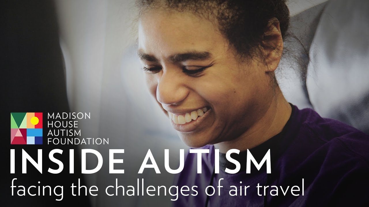 Inside Autism: Facing the Challenges of Air Travel