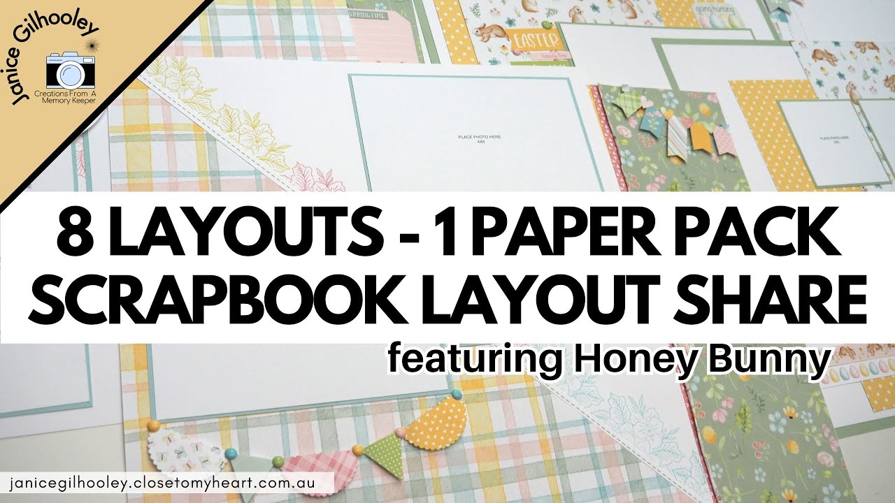 Scrapbook Layout Share | 8 Layouts | One Paper Pack | Honey Bunny Collection