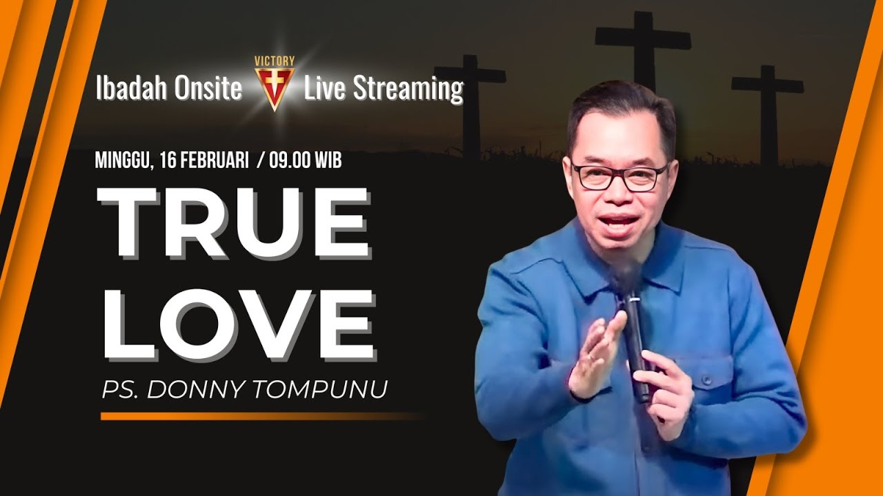 True Love - Ps. Donny Tompunu