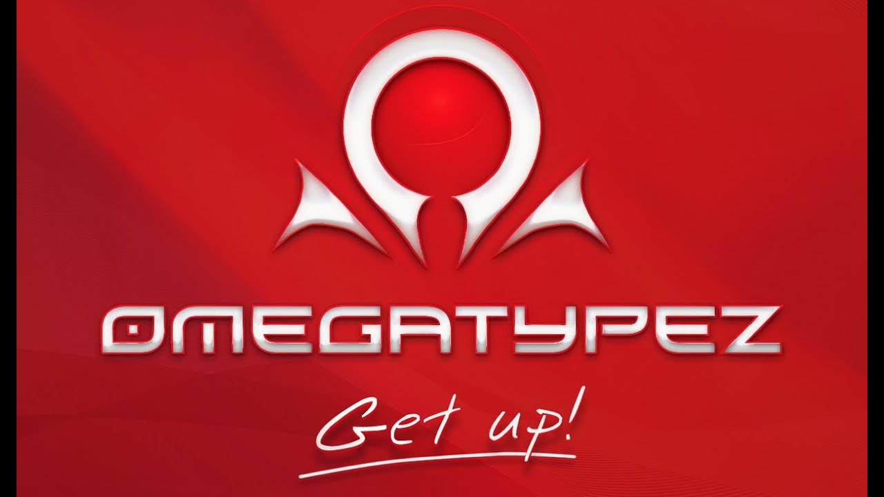 Omegatypez - Get Up! [Official Preview]